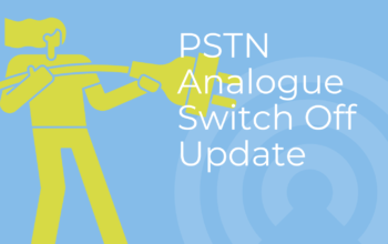 PSTN Switch Off: Update